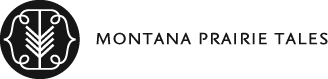 Montana Prairie Tales